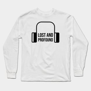 Lost and Profound Long Sleeve T-Shirt
